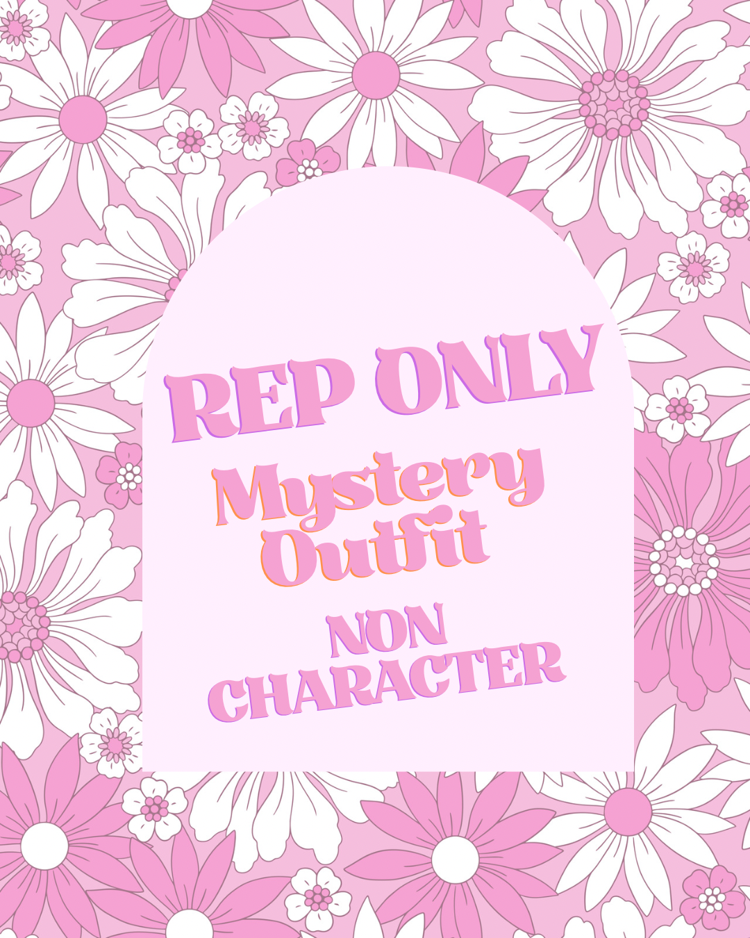 Rep Only mystery “non Character”